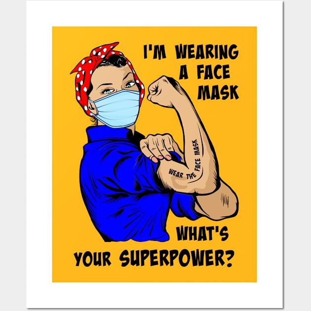 I'm Wearing a Face Mask - What's Your Superpower Wall Art by Xeire